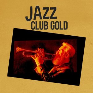 Smokey Jazz Club的專輯Jazz Club Gold