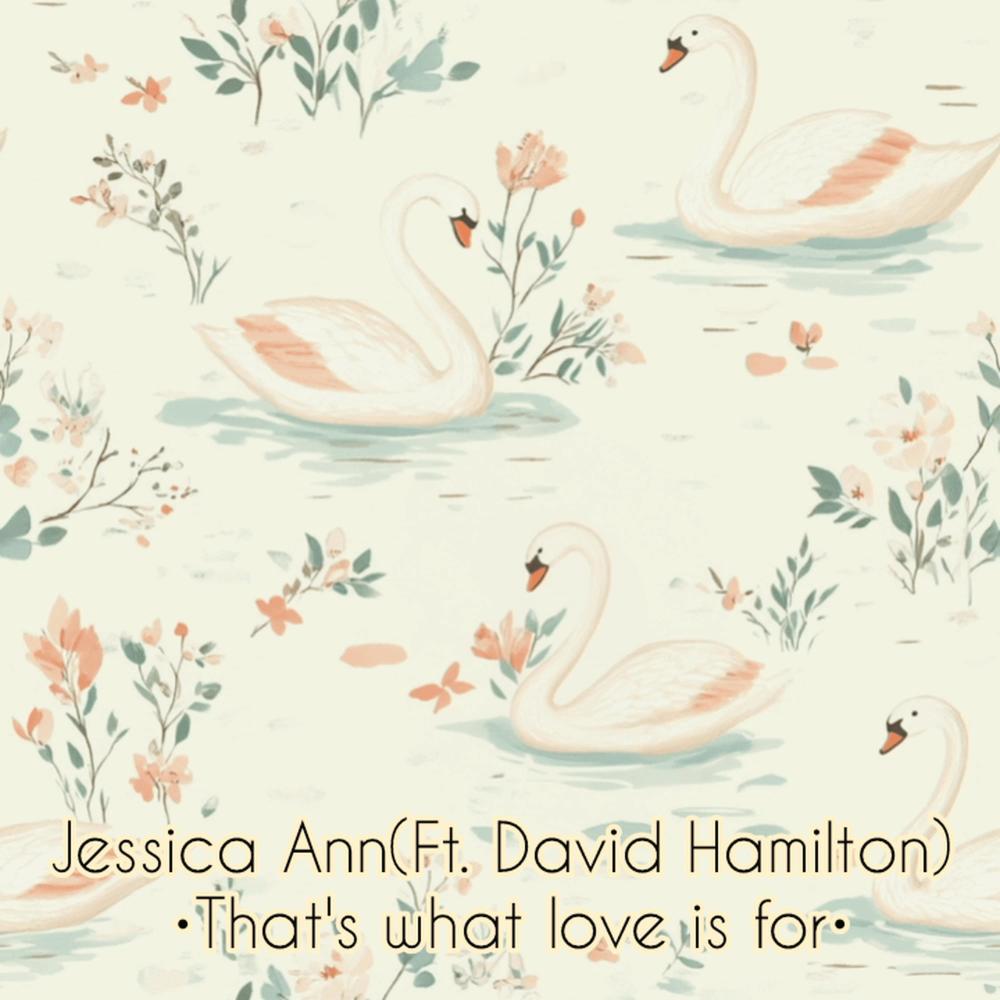 That's what love is for (feat. David Hamilton)