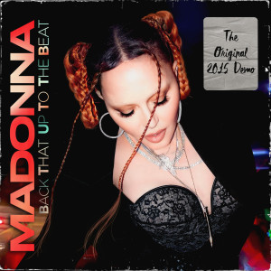 收聽Madonna的Back That Up To The Beat (demo version)歌詞歌曲