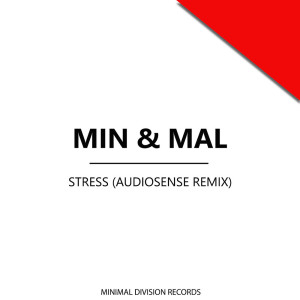 Listen to Stress (Audiosense Remix) song with lyrics from Min & Mal