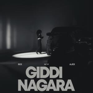 ดาวน์โหลดและฟังเพลง Giddi Nagara (feat. REX MUSIC) (Explicit) พร้อมเนื้อเพลงจาก Ajex