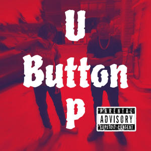 BxbyTray的專輯Button up (feat. BHG made) [Explicit]