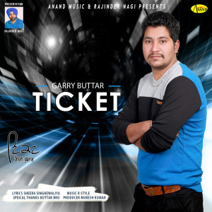 收聽Garry Buttar的Ticket歌詞歌曲