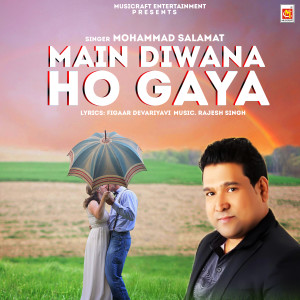 Mohammad Salamat的专辑Main Diwana Ho Gaya