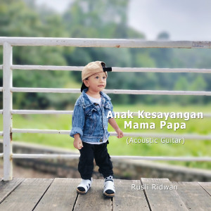 Rusli Ridwan的專輯Anak Kesayangan Mama Papa (Acoustic Guitar)