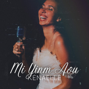 Listen to Mi yinm aou song with lyrics from Kenaelle
