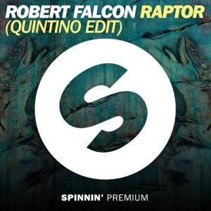 收聽Robert Falcon的Raptor (Quintino Edit)歌詞歌曲