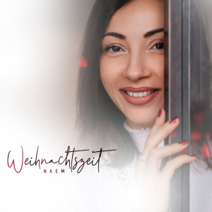 ดาวน์โหลดและฟังเพลง Weihnachtszeit พร้อมเนื้อเพลงจาก Naem
