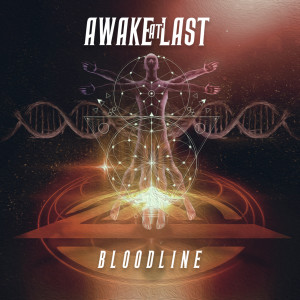 Awake At Last的專輯Bloodline