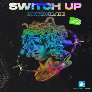 Listen to SWITCH UP song with lyrics from Switchblade