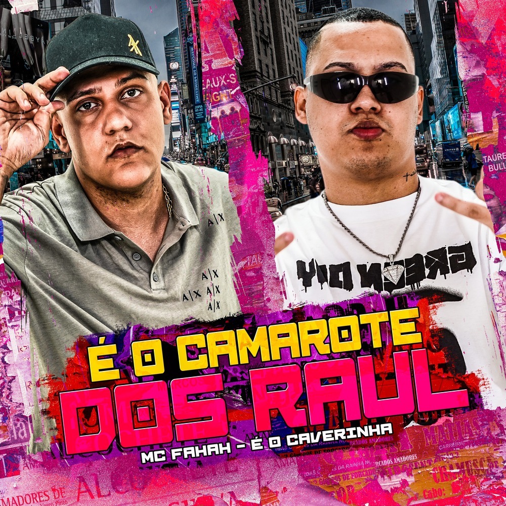 É O CAMAROTE DOS RAUL (Explicit)