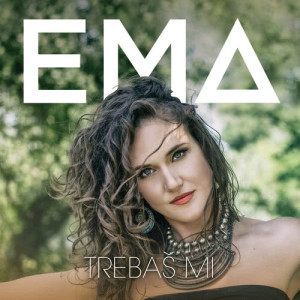 收聽EMA的Trebaš Mi歌詞歌曲