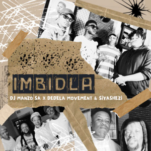Listen to IMBIDLA song with lyrics from DJ Manzo SA