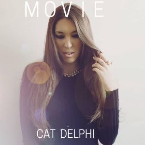 收聽Cat Delphi的Movie歌詞歌曲