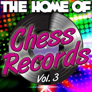 Various Artists的專輯The Home of Chess Records Vol. 3