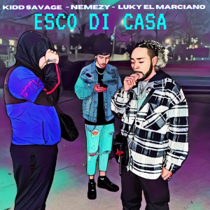 Listen to Esco di casa (Explicit) song with lyrics from Luky El Marciano