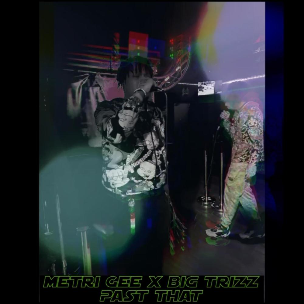 Past That (feat. Big Trizz)