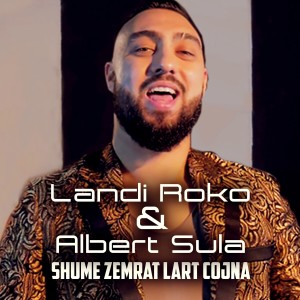 ดาวน์โหลดและฟังเพลง Shume Zemrat Lart Cojna พร้อมเนื้อเพลงจาก Albert Sula