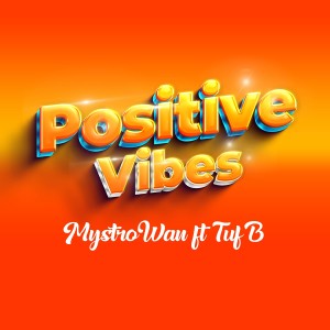 Tuf B的專輯Positive Vibes (Explicit)