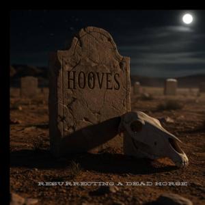 Hooves的專輯Resurrecting a Dead Horse