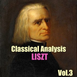Album Classical Analysis: Liszt, Vol.3 from 