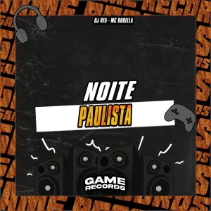 Noite Paulista (Explicit) dari DJ R15