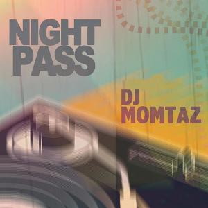 DJ Momtaz的專輯Night Pass