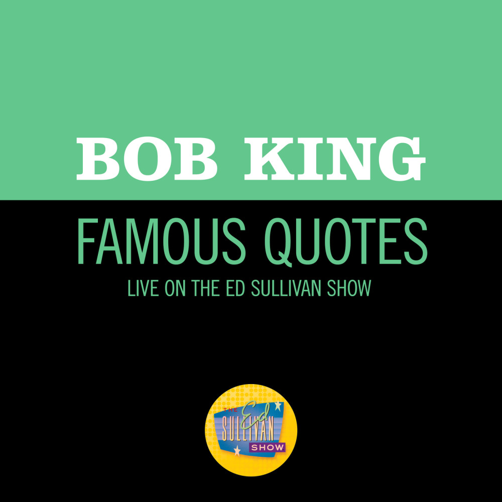 Famous Quotes (Live On The Ed Sullivan Show, April 26, 1964)