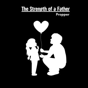 收聽Zhi的The Strength of a Father歌詞歌曲