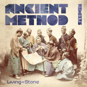 收聽Living Stone (Canada)的Ancient Method (Yan Zombie Remix)歌詞歌曲