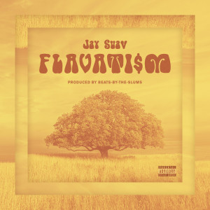 Album Flavatism (Explicit) from Jay Suav