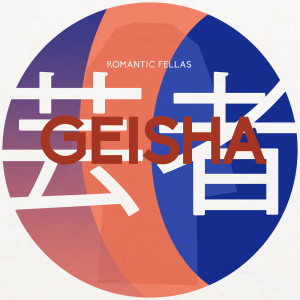 Listen to Geisha song with lyrics from Romantic Fellas