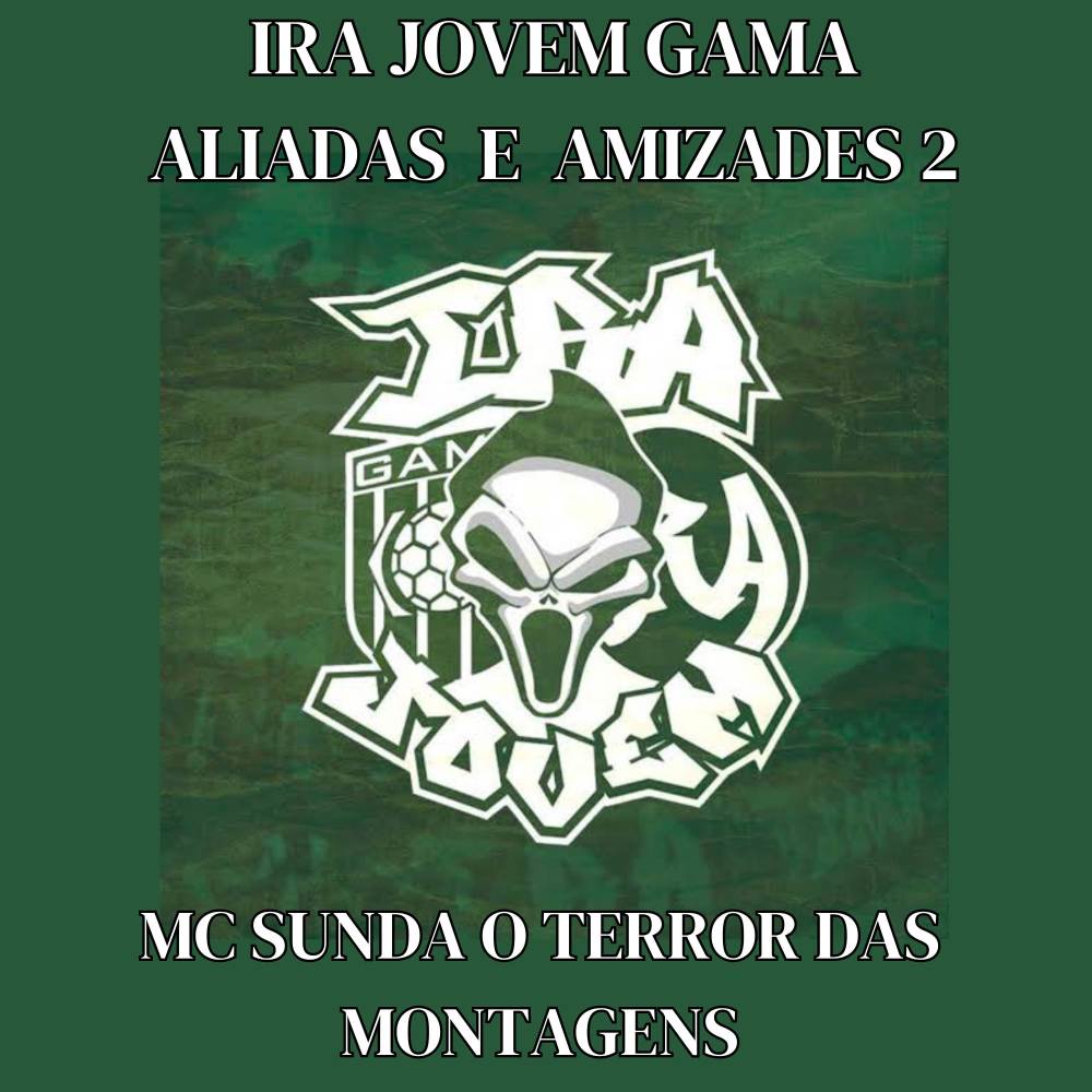 Ira Jovem Gama Aliadas e Amizades 2