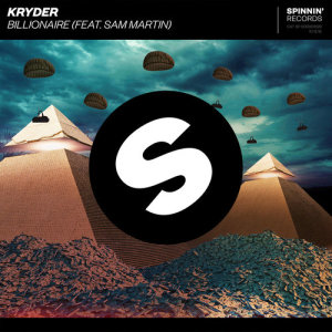 ดาวน์โหลดและฟังเพลง Billionaire (feat. Sam Martin) พร้อมเนื้อเพลงจาก Kryder