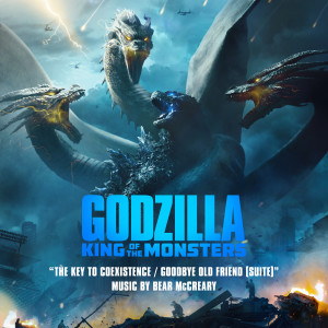 Bear McCreary的專輯The Key to Coexistence / Goodbye Old Friend (From Godzilla: King of the Monsters: Original Motion Picture Soundtrack) [Suite]