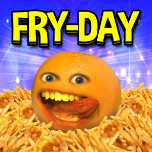 Annoying Orange的專輯Fry-Day