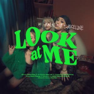 收聽KALAI 家麗的LOOK AT ME (Explicit)歌詞歌曲