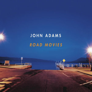 John Adams的專輯ROAD MOVIES