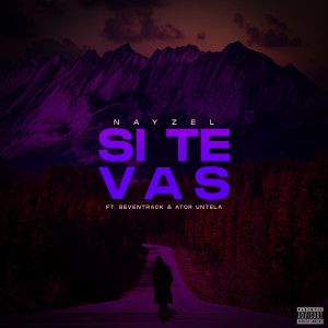 收聽Nayzel的Si Te Vas歌詞歌曲