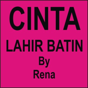 Dengarkan lagu Cinta Lahir Batin nyanyian Rena dengan lirik