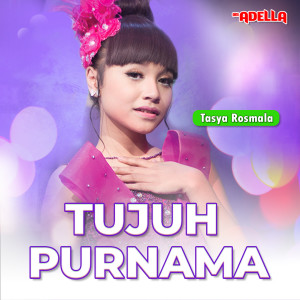 Dengarkan Tujuh Purnama lagu dari Tasya Rosmala dengan lirik