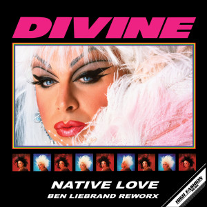 Album Native Love (Ben Liebrand Rework) from Divine
