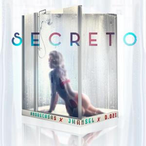 อัลบัม Secreto (feat. D.OZI) (Explicit) ศิลปิน AndreCasas y Jhansel