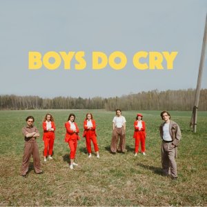 ดาวน์โหลดและฟังเพลง Boys Do Cry พร้อมเนื้อเพลงจาก Carnival Youth