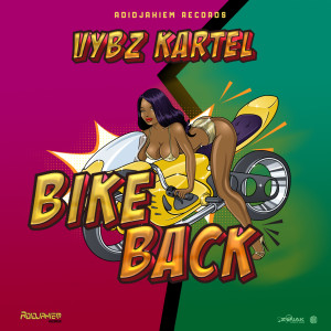 收聽Vybz Kartel的Bike Back (Remastered)歌詞歌曲