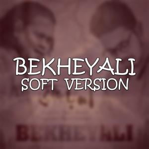 Sagor Hossain的專輯Bekheyali Soft Voice (feat. Ayon Chaklader)