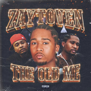Zaytoven的專輯THE OLD ME (Explicit)