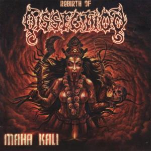 收聽Dissection的Maha Kali歌詞歌曲