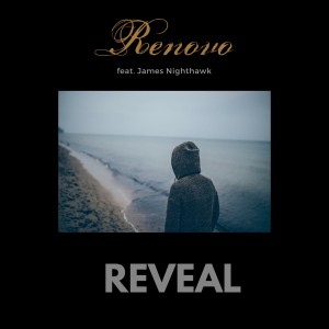 收聽Renovo的Reveal (Radio Edit)歌詞歌曲