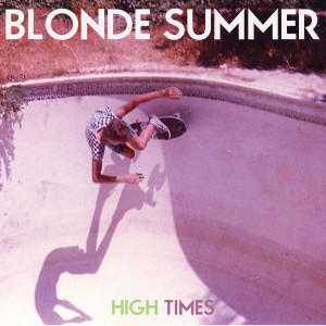 Blonde Summer的專輯High Times
